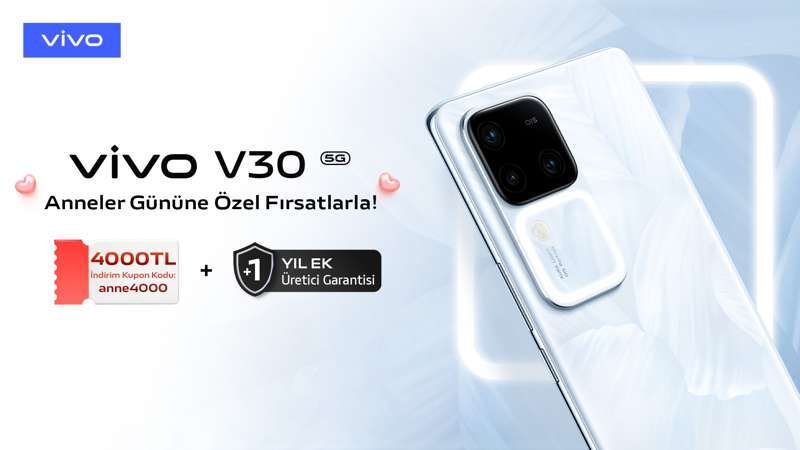 Anneler Günü'nde Ona En İyisini Hediye Edin: Yeni vivo V30 ile Sevginizi Gösterin!