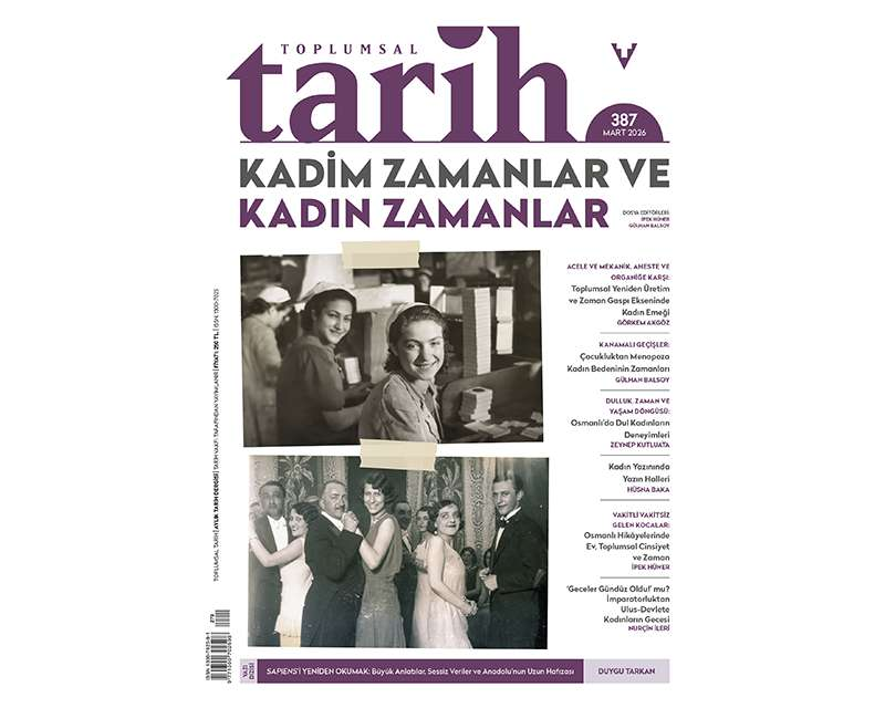 Toplumsal Tarih’in 387’nci sayısı çıktı