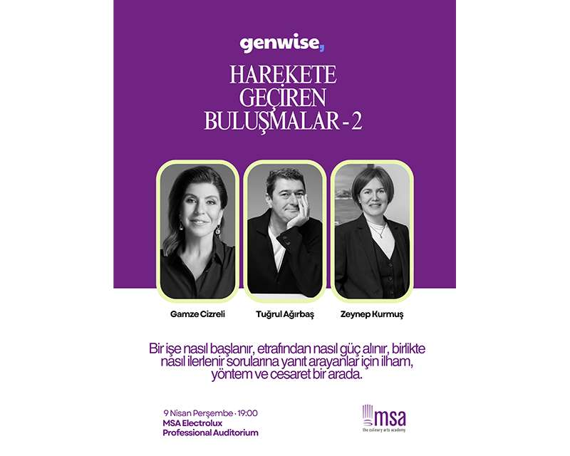 MSA ve Genwise’dan İlham Veren Buluşma: Konuk Gamze Cizreli