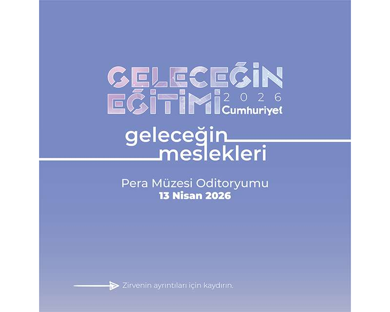 Geleceğin Eğitimi Zirvesi İçin Geri Sayım: 12 Gün Kaldı