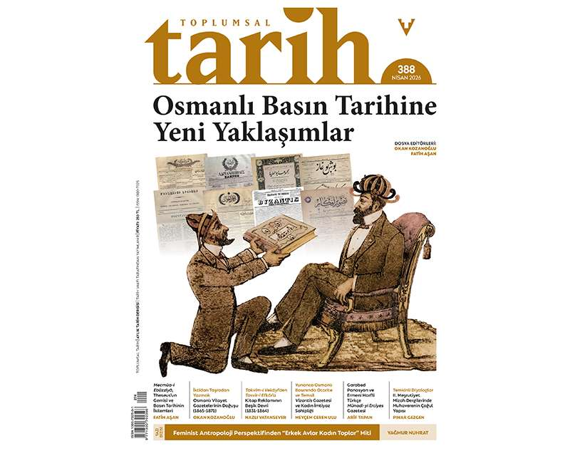 Tarih Yazımına Yeni Bakış: Toplumsal Tarih’in Nisan Sayısı Raflarda