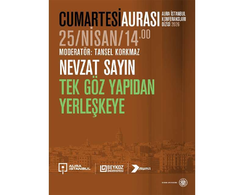 Nevzat Sayın, Tek Göz Yapıdan Yerleşkeye başlıklı konuşmasıyla Cumartesi Aurası’nda