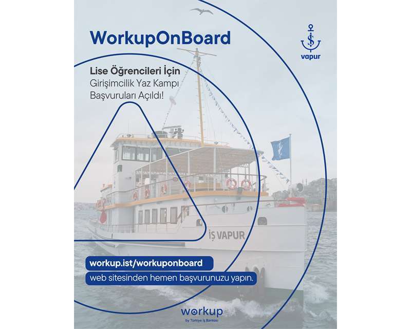 Fikirden Girişime: WorkupOnBoard ile Gençler Ekosistemle Buluşuyor