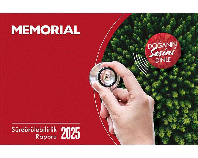 Memorial Sağlık Grubu, 2025 Sürdürülebilirlik Raporu’nu Yayımladı