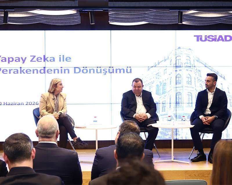 TÜSİAD Etkinliğinde Yapay Zekânın Perakendeye Etkisi Masaya Yatırıldı