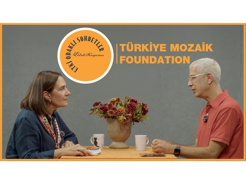 Etki Odaklı Sohbetler’de Türkiye Mozaik Foundation’ın etki yolculuğu konuşuldu