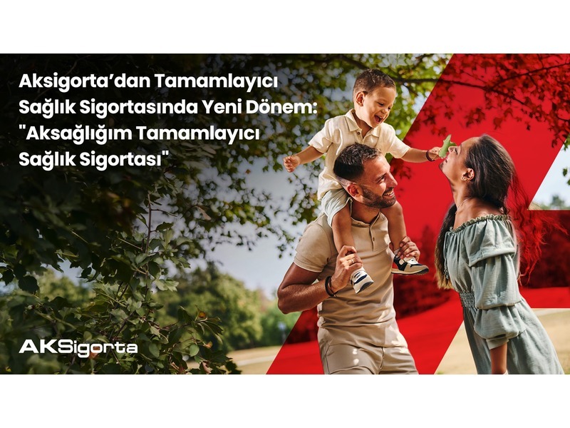 Aksigorta, tamamlayıcı sağlık sigortasında kapsamı genişletiyor