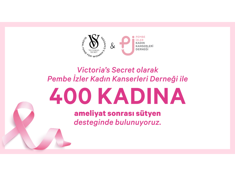 Victoria’s Secret Türkiye ve Pembe İzler’den Meme Kanseri Farkındalık Ayı’nda anlamlı iş birliği